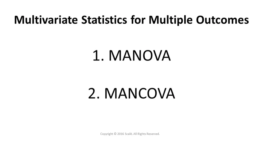 There are two multivariate statistics for multiple outcomes: Multivariate Analysis of Variance (MANOVA) and Multivariate Analysis of Covariance (MANCOVA).